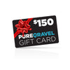 pure gravel $150 gift card
